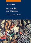 In cammino con Gramsci. E-book. Formato PDF ebook