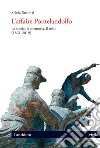 L’affaire Pontelandolfo: La storia, la memoria, il mito (1861-2019). E-book. Formato PDF ebook
