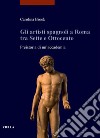 Gli artisti spagnoli a Roma tra Sette e Ottocento: Preistoria di un’accademia. E-book. Formato PDF ebook di Carolina Brook