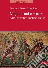 Magi, infanti e martiri nella letteratura cristiana antica. E-book. Formato PDF ebook