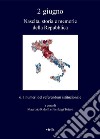 2 giugno. Nascita, storia e memorie della Repubblica vol. 6: I numeri del referendum istituzionale. E-book. Formato PDF ebook