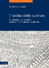 L’ordine delle scritture: Il linguaggio documentario del potere nell’Italia tardomedievale. E-book. Formato PDF ebook