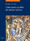 Dante poeta-giudice del mondo terreno. E-book. Formato PDF ebook