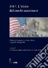 1917. L’inizio del secolo americano: Politica, propaganda e cultura in Italia tra guerra e dopoguerra. E-book. Formato PDF ebook