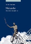 Nietzsche: Il pensiero in cammino. E-book. Formato PDF ebook