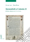 Incunaboli a Catania II: Biblioteca Regionale Universitaria. E-book. Formato PDF ebook