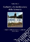 Gorbacëv e la riunificazione della Germania: L’impatto della perestrojka sul comunismo (1985-1990). E-book. Formato PDF ebook