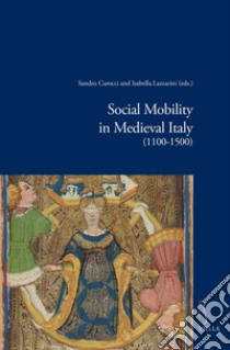 Social Mobility in Medieval Italy (1100-1500). E-book. Formato PDF ebook di Sandro Carocci