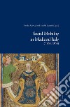 Social Mobility in Medieval Italy (1100-1500). E-book. Formato PDF ebook di Sandro Carocci