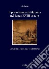 Il porto franco di Messina nel lungo XVIII secolo: Commercio, fiscalità e contrabbandi. E-book. Formato PDF ebook di Ida Fazio