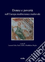 Donne e povertà nell’Europa mediterranea medievale. E-book. Formato PDF ebook