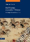 Dall’Europa a scoprire l’Oriente: Da Gengis Khan a Marco Polo. E-book. Formato PDF ebook di Gherardo Ortalli