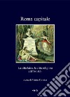 Roma capitale: La città laica, la città religiosa (1870-1915). E-book. Formato PDF ebook