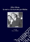 Aldo Moro, la storia e le memorie pubbliche. E-book. Formato PDF ebook