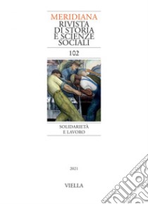 Meridiana 102: Solidarietà e lavoro. E-book. Formato PDF ebook di Autori Vari