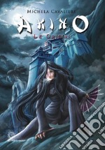 Akiko. Le origini. E-book. Formato EPUB ebook