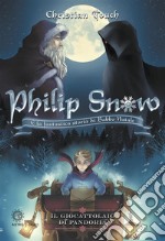 Philip Snow e la fantastica storia di Babbo Natale. E-book. Formato EPUB ebook