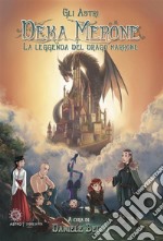 Deka Merone. La leggenda del drago marrone. E-book. Formato Mobipocket ebook