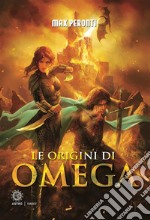 Le origini di Omega. E-book. Formato Mobipocket