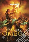 Le origini di Omega. E-book. Formato Mobipocket ebook di Max Peronti