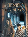 Il tempio della rosa. E-book. Formato Mobipocket ebook di Daniele Bello