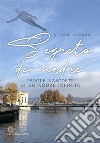 Segreto di madreParole nascoste di un amore infinito. E-book. Formato EPUB ebook