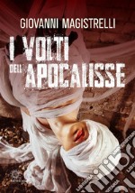 I volti dell&apos;Apocalisse. E-book. Formato EPUB