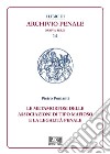 Le metamorfosi delle associazioni di tipo mafioso e la legalità penale . E-book. Formato PDF ebook