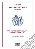 Rapporti tra fonti europee e dialogo tra corti. E-book. Formato PDF ebook