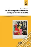 La riforma penitenziaria tra delega e decreti attuativi. E-book. Formato PDF ebook