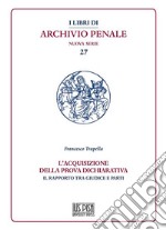 L&apos;acquisizione della prova dichiarativaIl rapporto tra giudice e parti. E-book. Formato PDF ebook