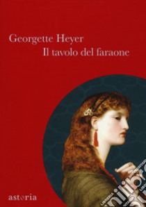 Il tavolo del faraone. E-book. Formato EPUB ebook di Georgette Heyer