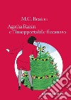 Agatha Raisin e l'insopportabile ficcanaso. E-book. Formato EPUB ebook