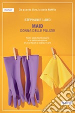 Maid: Donna delle pulizie. E-book. Formato EPUB