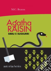 Agatha Raisin – Sibili e sussurri. E-book. Formato EPUB ebook di M.C. Beaton