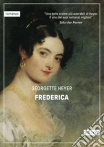 Frederica: (edizione italiana). E-book. Formato EPUB ebook di Georgette Heyer