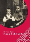 L'eredità di Jakob Bindel. E-book. Formato EPUB ebook di Bernice Rubens