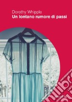 Un lontano rumore di passi. E-book. Formato EPUB