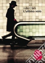 L'ultimo volo. E-book. Formato EPUB