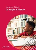 La valigia di Arsène. E-book. Formato EPUB ebook