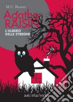 Agatha Raisin – L'albero delle streghe. E-book. Formato EPUB ebook