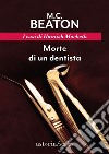 Morte di un dentista: I casi di Hamish Macbeth. E-book. Formato EPUB ebook