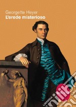 L'erede misterioso. E-book. Formato EPUB ebook