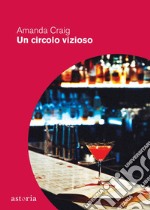 Un circolo vizioso. E-book. Formato EPUB