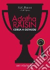 Agatha Raisin – Corsa a ostacoli. E-book. Formato EPUB ebook