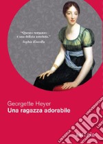 Una ragazza adorabile. E-book. Formato EPUB ebook