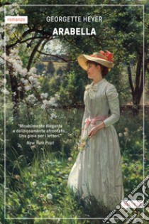 Arabella: (edizione italiana). E-book. Formato EPUB ebook di Georgette Heyer