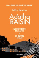 Agatha Raisin – Il primo caso & La quiche letale. E-book. Formato EPUB ebook