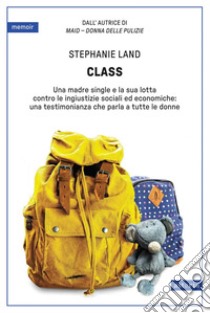 Class. E-book. Formato EPUB ebook di Stephanie Land