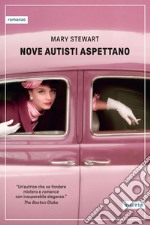 Nove autisti aspettano. E-book. Formato EPUB ebook